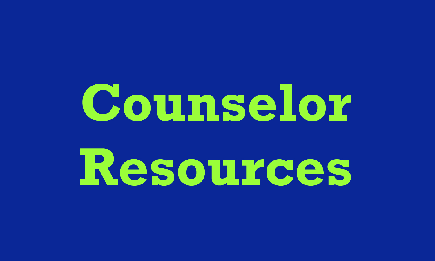 Counselor Resources